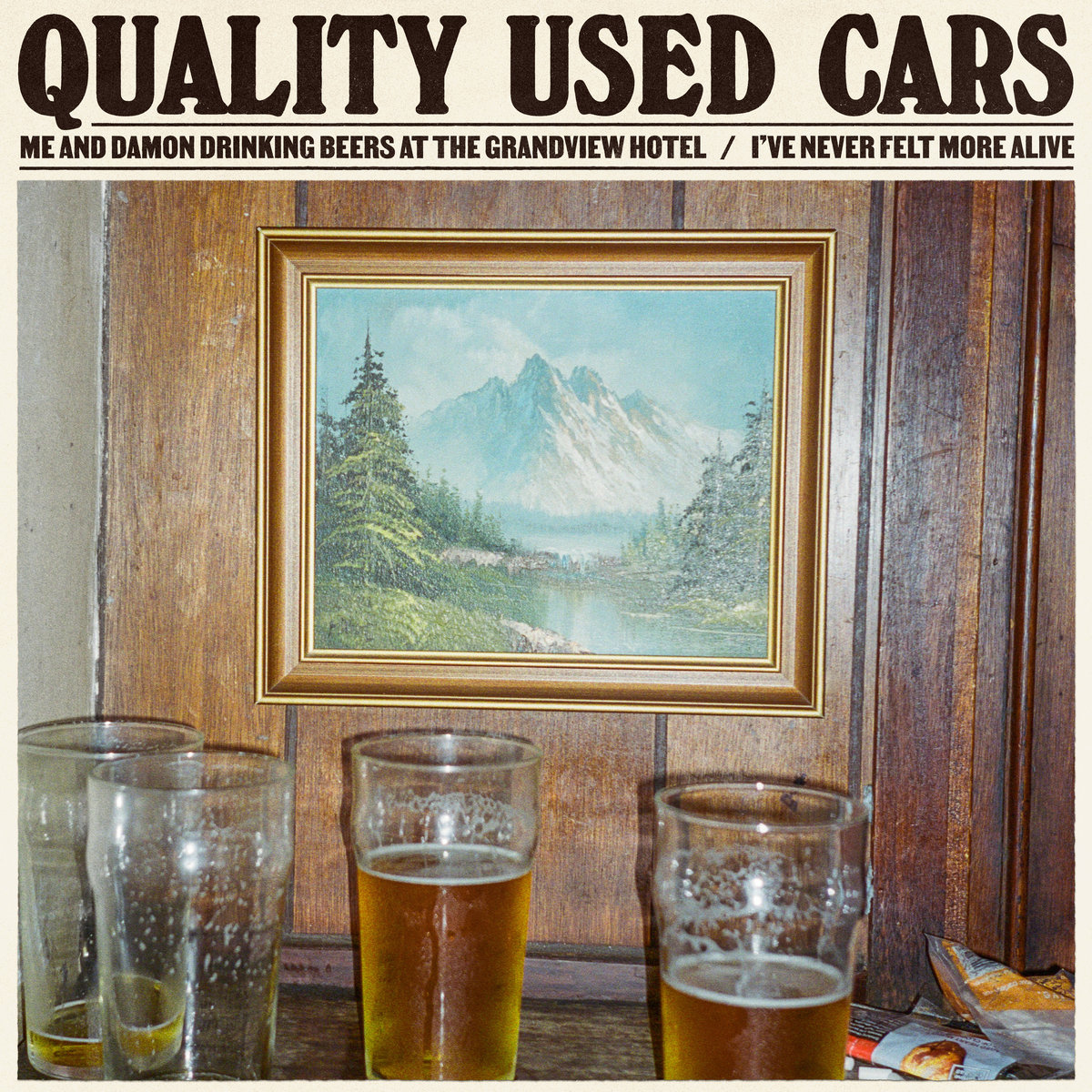 Me and Damon Drinking Beers at the Grandview Hotel / I've Never Felt