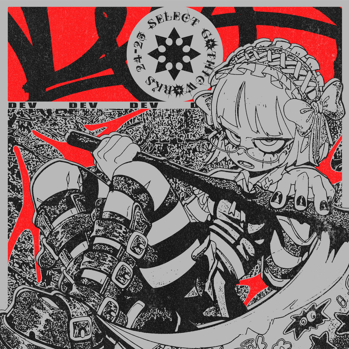 Select Gothicworks 24-25 | Dev | MAD BREAKS