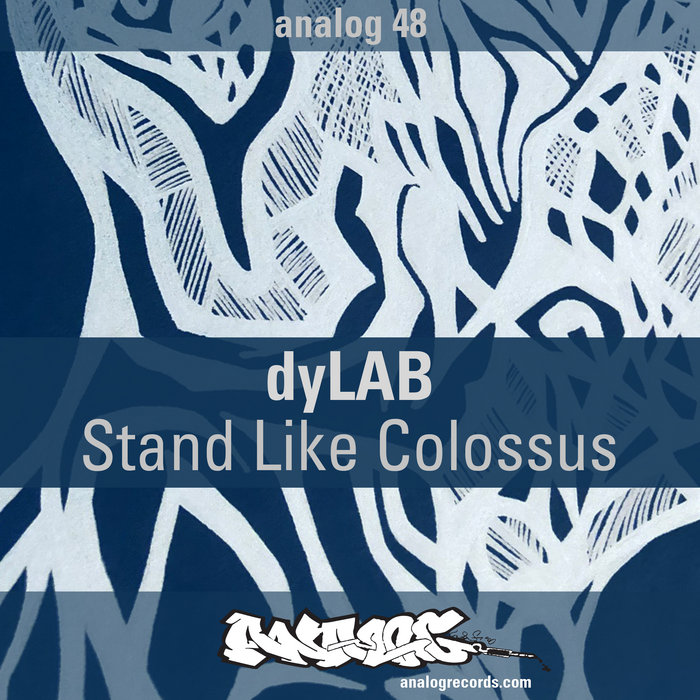 Analog 48 - Stand Like Colossus, by dyLAB