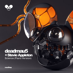 Science (Piano Version) [feat. Stevie Appleton]deadmau5, Stevie Appleton cover