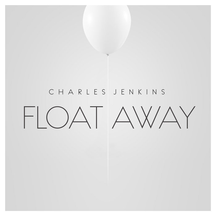 Float Away Charles Jenkins