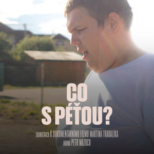 Co s Péťou? / What About Petey? (Original Documentary Score) cover
