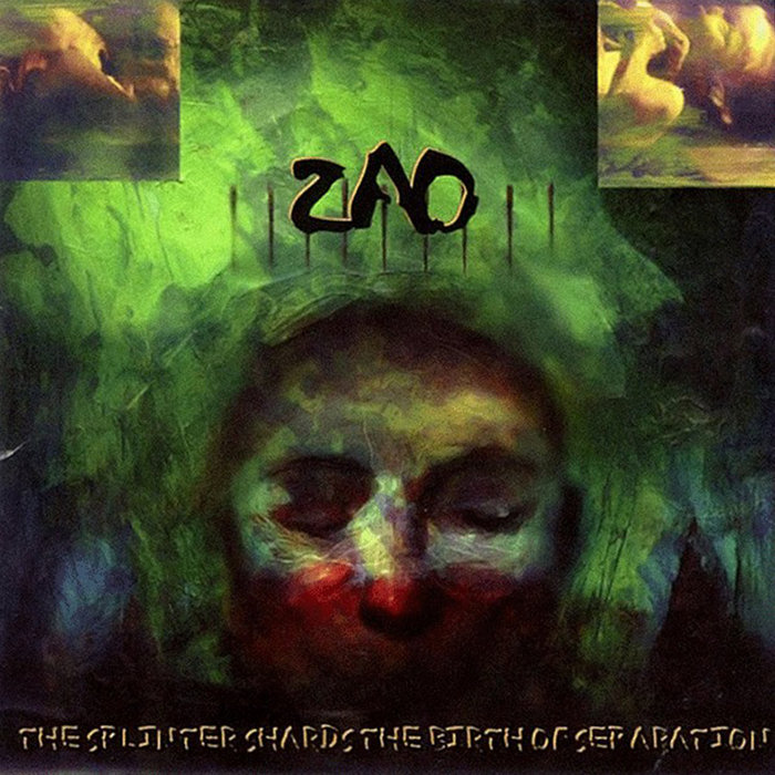 The Splinter Shards The Birth Of Separation | Zao