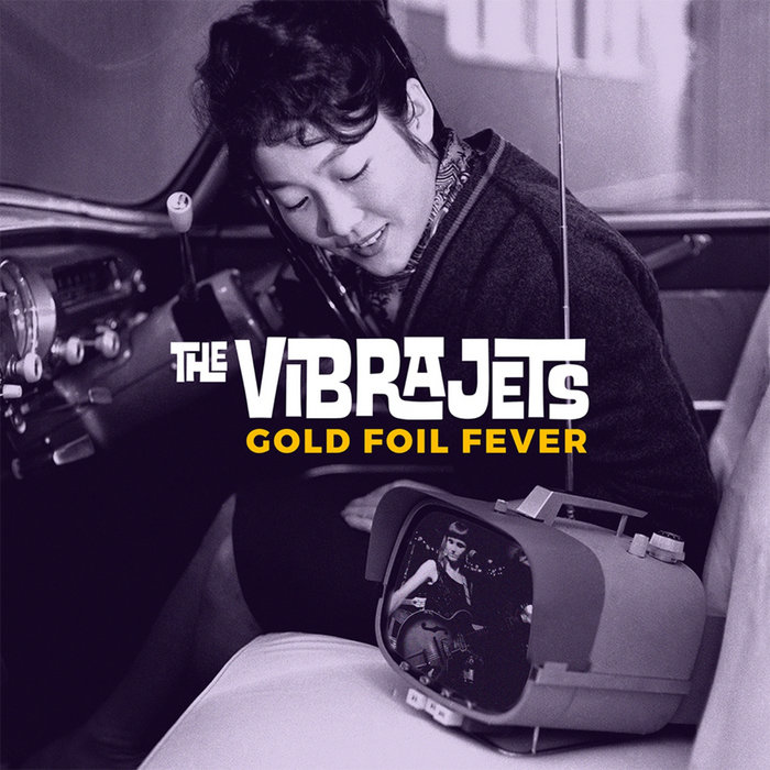 Gold Foil Fever (whole EP) | The Vibrajets