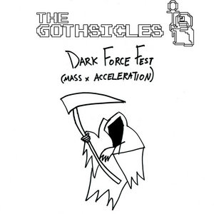 Dark Force Fest (Mass x Acceleration) cover