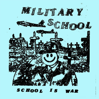 Military School — School is War cover art