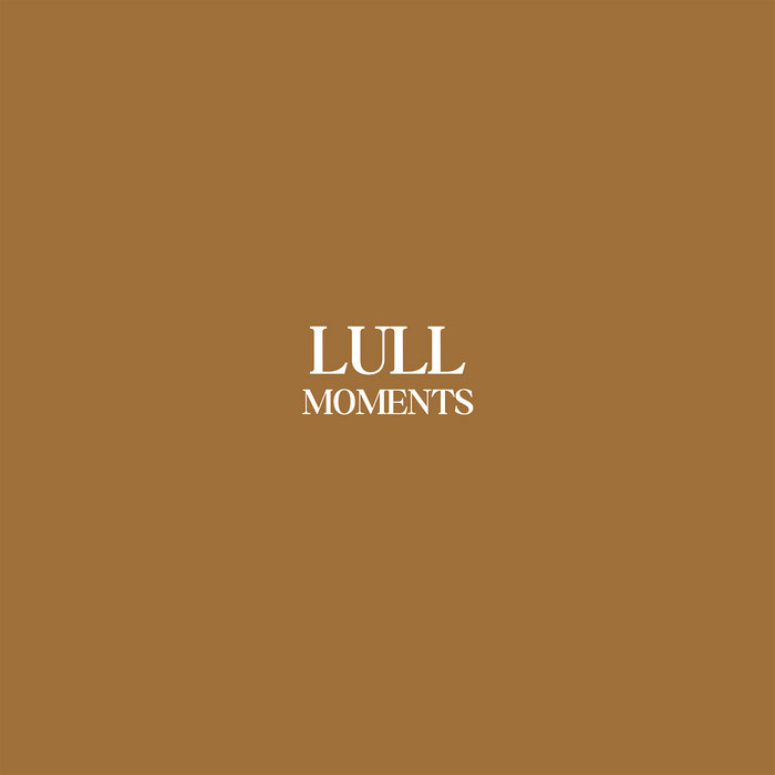 Moments (CSR295LP) | Lull | Cold Spring