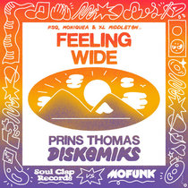 FSQ, Moniquea, XL Middleton, Prins Thomas — Feeling Wide (Prins Thomas Diskomiks Versions)