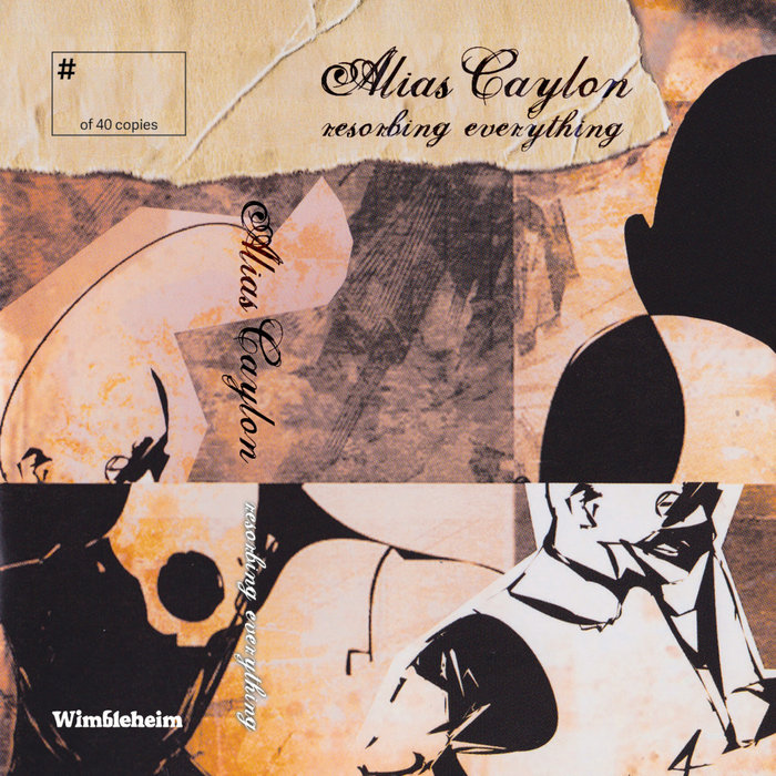 Resorbing Everything (20th Anniversary Re-Release) | Alias Caylon ...
