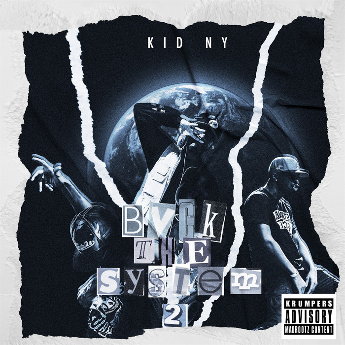 Buck The System 2 🎧 Kid NY, Luka Austin