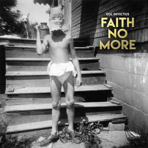Faith No More — Sol Invictus