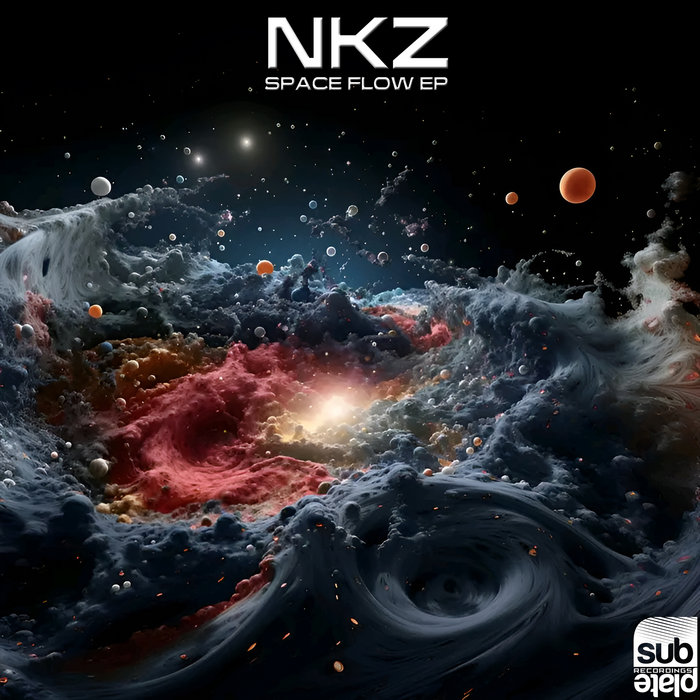 NKZ - Space Flow EP [SUBPLATE-209] | NKZ | Subplate Recordings