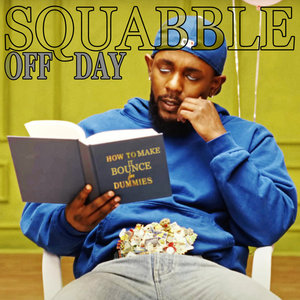 Off Day — SQUABBLE