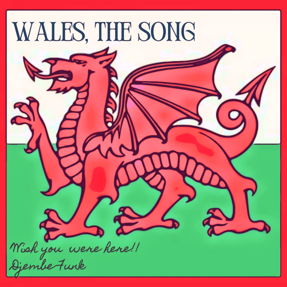 Wales, The Song