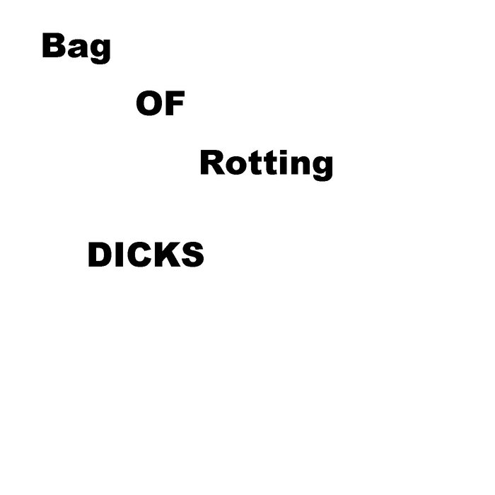 gross-things-align-bag-of-rotting-dicks