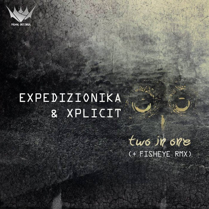 Expedizionika & Xplicit — Two In One