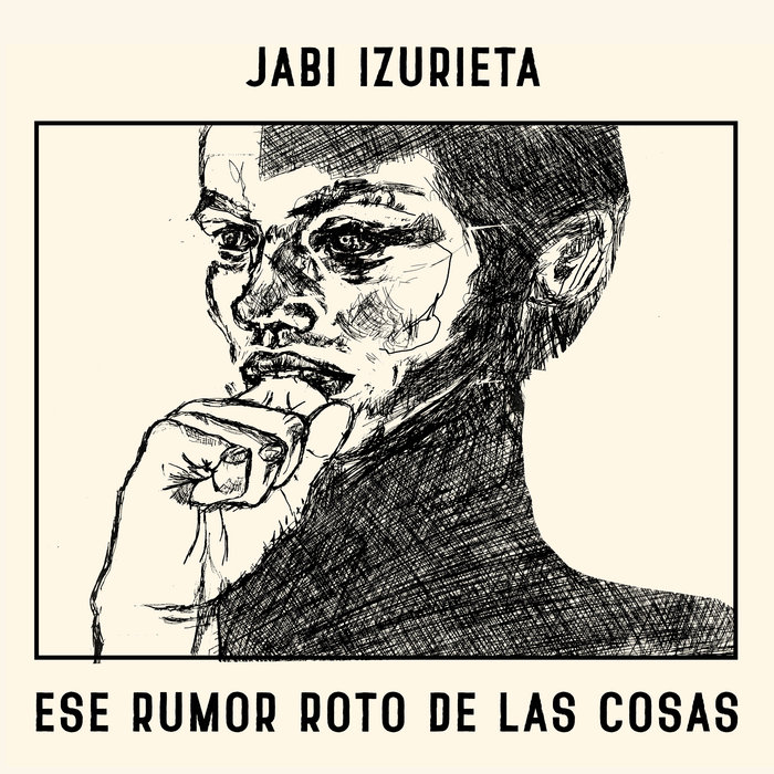 Pochette de ESE RUMOR ROTO DE LAS COSAS par Jabi Izurieta
