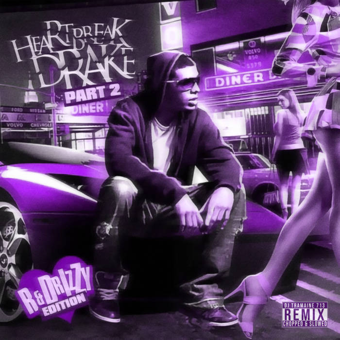 Heartbreak Drake Part 2 (Chopped & Slowed) | DJ Tramaine713 x