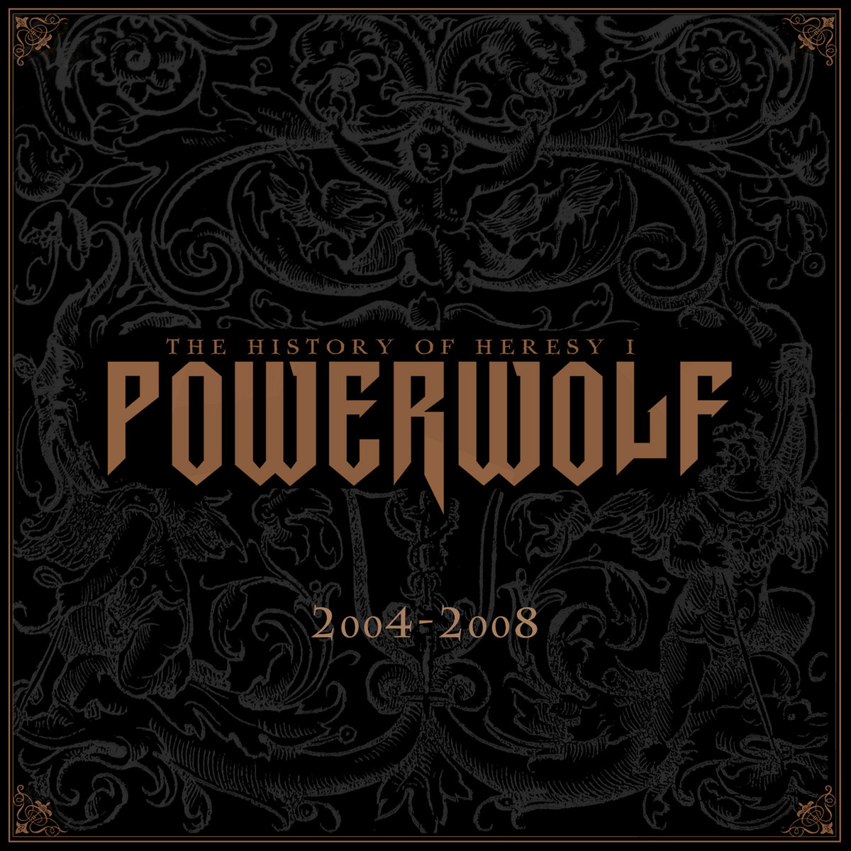 パワーウルフTHE HISTORY OF HERESY I 2004-2008 The History of Heresy I (2004 - 2008) | Powerwolf