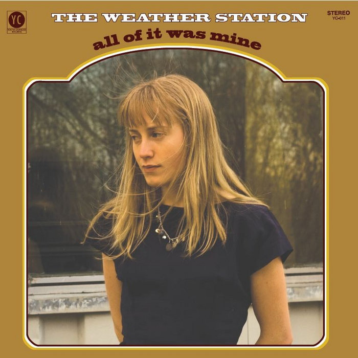 All Of It Was Mine The Weather Station