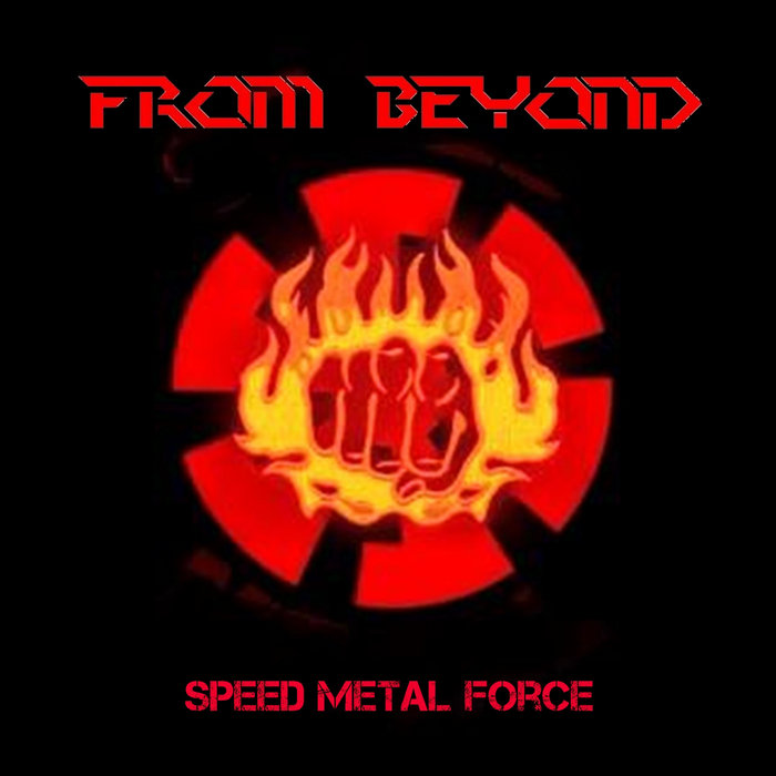 Speed Metal Force From Beyond
