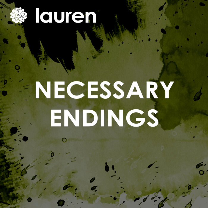 Necessary Endings | Lauren
