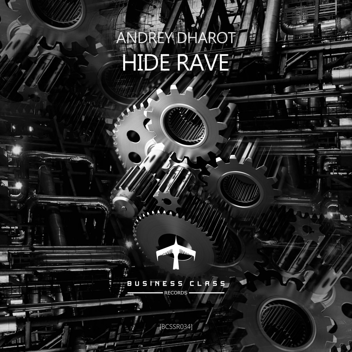Andrey Dharot Hide Rave Ep Business Class Records
