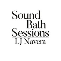 Sound Bath 030: LJ Navera cover art