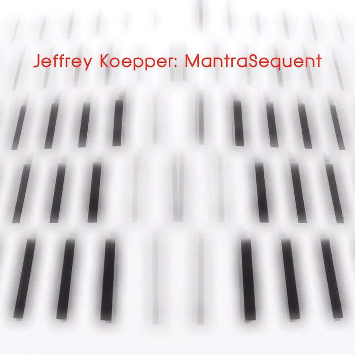 MantraSequent | Jeffrey Koepper | Projekt Records