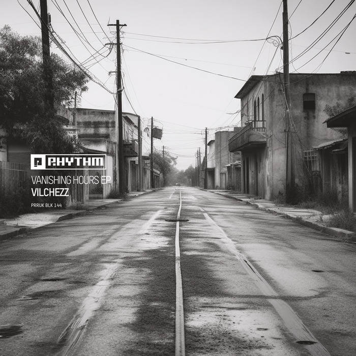 Vanishing Hours EP | Vilchezz | Planet Rhythm