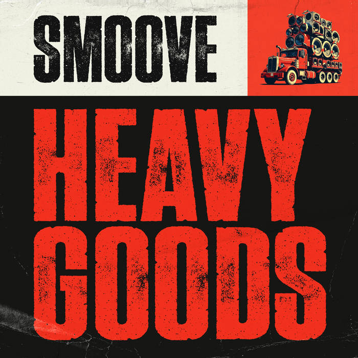 Heavy Goods | Smoove | Smoove & Turrell