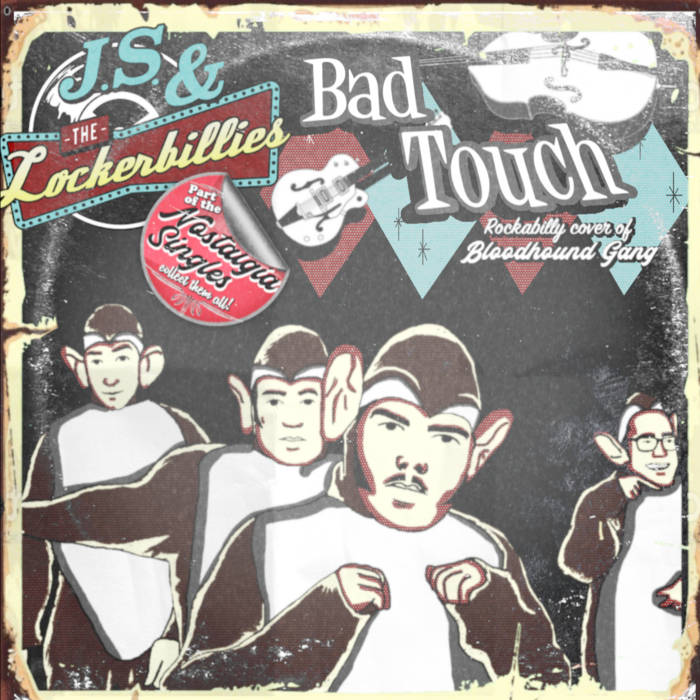 Bad Touch (Bloodhound Gang) | J.S. & the Lockerbilles