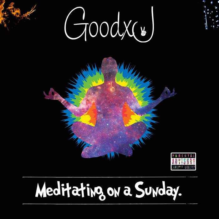 Meditating On A Sunday (The Mixtape) GoodxJ