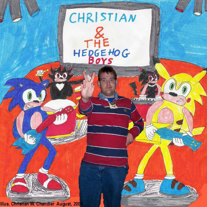 Christian & The Hedgehog Boys | Christian & The Hedgehog Boys | Chris Chan Physical Archive