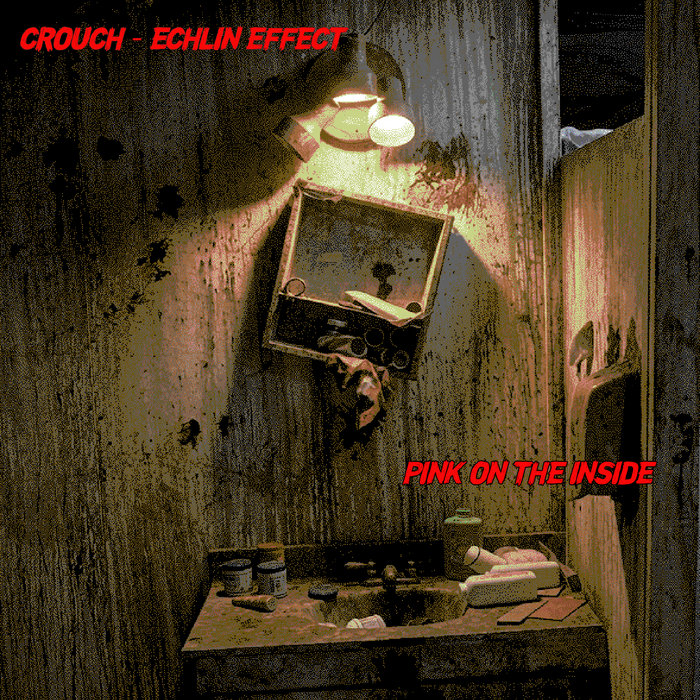 Pink on the Inside, by Crouch-Echlin Effect