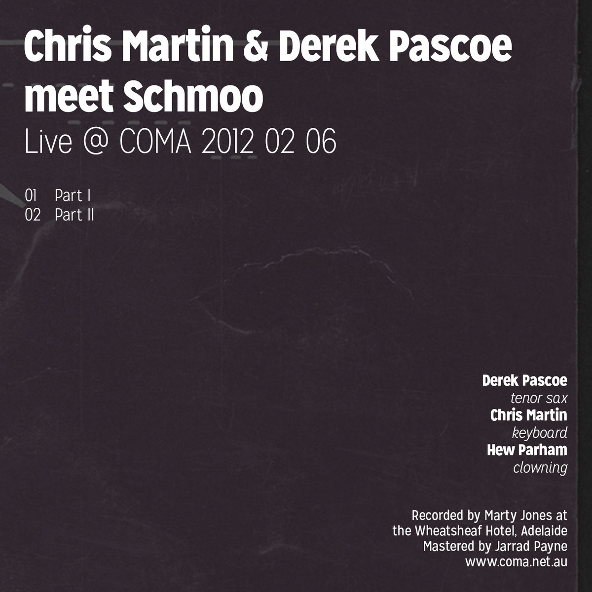 Chris Martin Derek Pascoe Meet Schmoo COMA 2012 02 06 Chris 