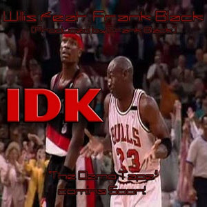 IDKWillis Feat. Frank Black cover