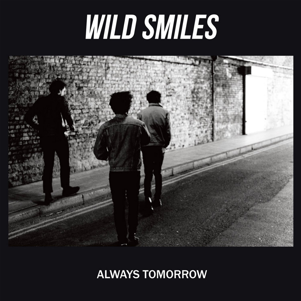 Always Tomorrow | Wild Smiles | Sunday Best