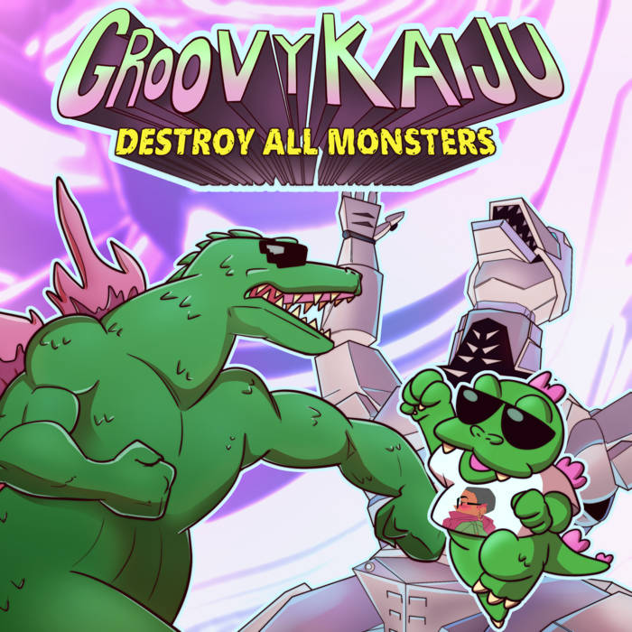 Destroy All Monsters | Groovy Kaiju