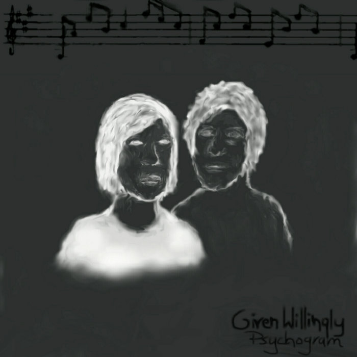 Psychogram | Given Willingly | Mine All Mine Records