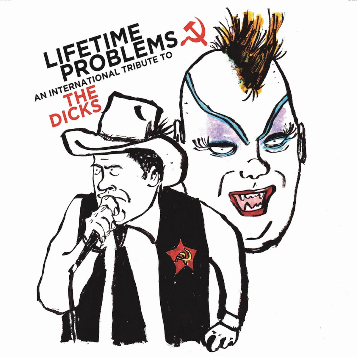 lifetime-problems-an-international-tribute-to-the-dicks-ep-va
