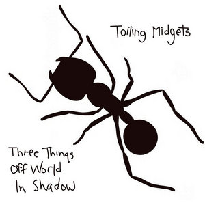 Toiling Midgets — Three Things