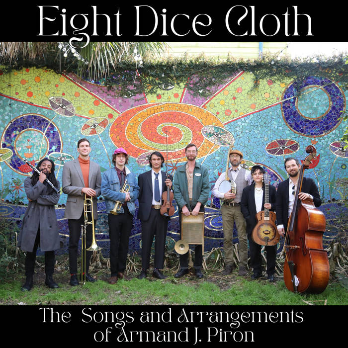 The Songs and Arrangements of Armand J. Piron | Eight Dice Cloth