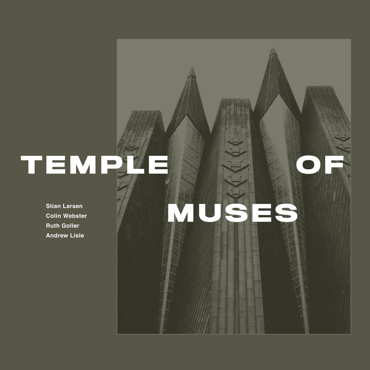 Temple of Muses | Stian Larsen / Colin Webster / Ruth Goller