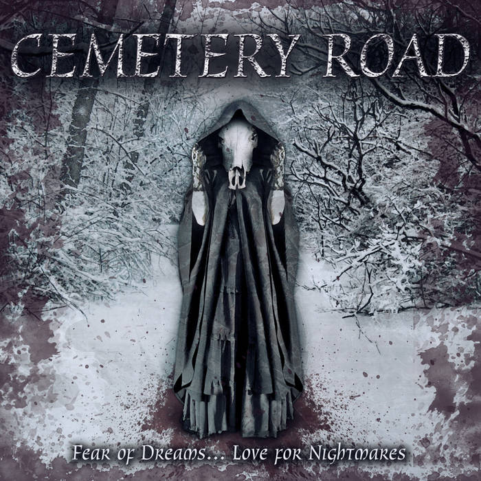 Fear of Dreams Love for Nightmares | Cemetery Road