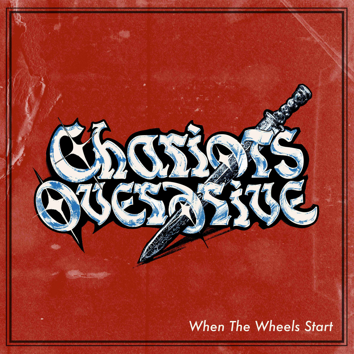 When the Wheels Start | Chariots Overdrive