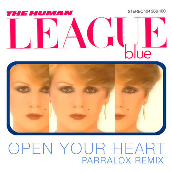 The Human League - Open Your Heart (Parralox Remix V1)