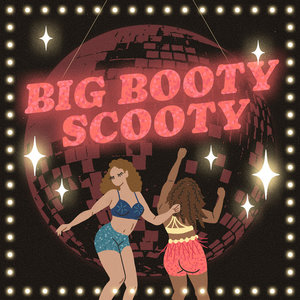 Kiss the Tiger — Big Booty Scooty