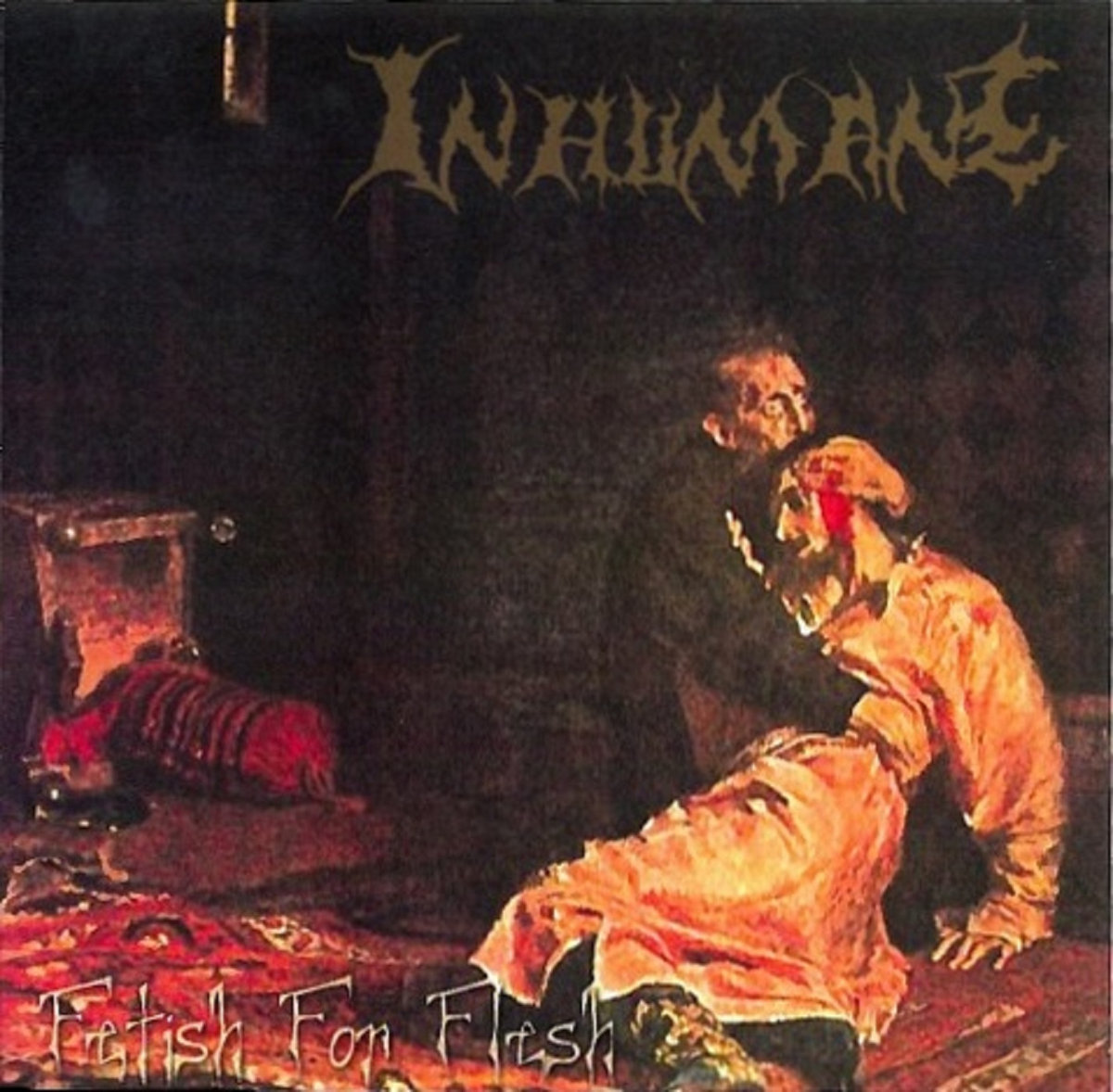 INHUMANE - FETISH FOR FLESH (2003) cover