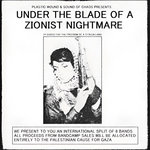 Under The Blade Of A Zionist Nightmare - (A) Benefit Compilation For The Victims Of The Gaza War